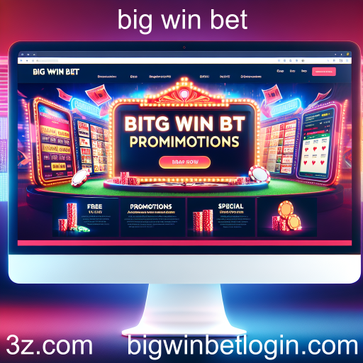 Descubra as Melhores Promoções no Big Win Bet